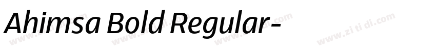 Ahimsa Bold Regular字体转换